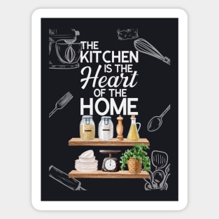 The Kitchen Is The Heart Of The Home Sticker